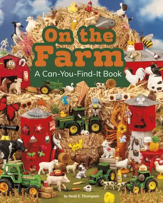 La fermă: O carte pe care o poți găsi (Can-You-Find-It Book) - On the Farm: A Can-You-Find-It Book