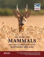 Atlas al mamiferelor din Marea Britanie și Irlanda de Nord - Atlas of the Mammals of Great Britain and Northern Ireland