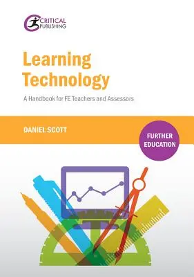 Tehnologia de învățare: Un manual pentru profesorii și evaluatorii Fe - Learning Technology: A Handbook for Fe Teachers and Assessors