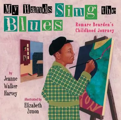 My Hands Sing the Blues: Călătoria copilăriei lui Romare Bearden - My Hands Sing the Blues: Romare Bearden's Childhood Journey
