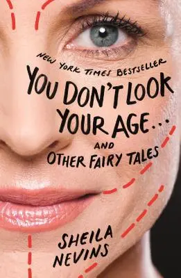 Nu arăți de vârsta ta... și alte basme - You Don't Look Your Age...and Other Fairy Tales