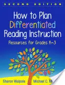 Cum să planificați instruirea diferențiată a lecturii: Resurse pentru clasele K-3 - How to Plan Differentiated Reading Instruction: Resources for Grades K-3