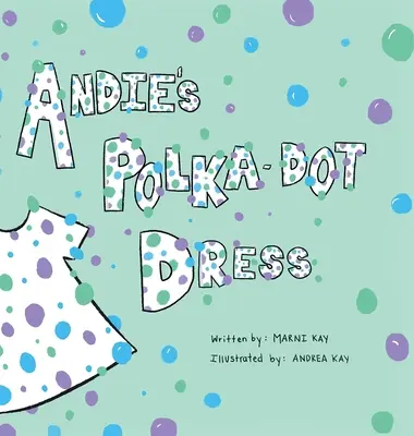Rochia Polka-Dot a lui Andie - Andie's Polka-Dot Dress