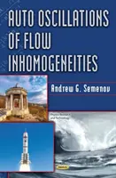 Auto-oscilații ale neomogenităților de curgere - Auto Oscillations of Flow Inhomogeneities