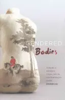 Gendered Bodies: Către o artă vizuală feminină în China contemporană - Gendered Bodies: Toward a Women's Visual Art in Contemporary China