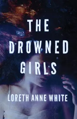 Fetele înecate - The Drowned Girls