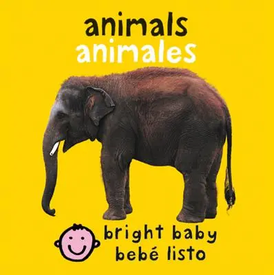 Bilingv Bright Baby Animals: Animales - Bilingual Bright Baby Animals: Animales