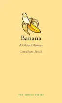 Banana: O istorie globală - Banana: A Global History