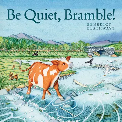 Liniște, Bramble! - Be Quiet, Bramble!