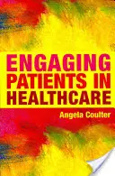 Implicarea pacienților în asistența medicală - Engaging Patients in Healthcare