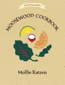 Cartea de bucate Moosewood: 40th Anniversary Edition - The Moosewood Cookbook: 40th Anniversary Edition