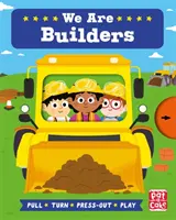 Job Squad: We Are Builders - O carte de carton de tras, întors și presat - Job Squad: We Are Builders - A pull, turn and press-out board book