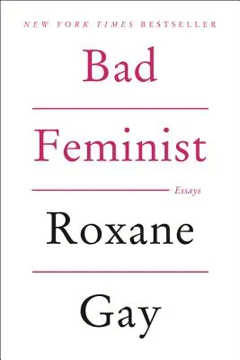 Feministă rea - Bad Feminist