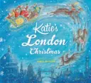 Katie: Crăciunul londonez al lui Katie - Katie: Katie's London Christmas