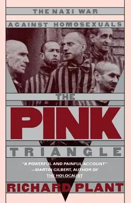 Triunghiul roz: Războiul nazist împotriva homosexualilor - The Pink Triangle: The Nazi War Against Homosexuals