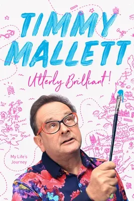 Absolut genial!: Călătoria vieții mele - Utterly Brilliant!: My Life's Journey