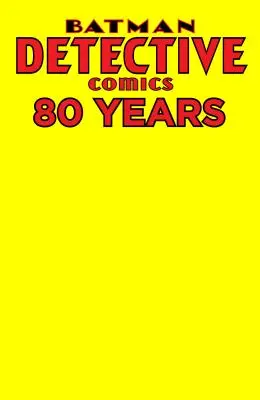 Detective Comics: 80 de ani de Batman Deluxe Edition - Detective Comics: 80 Years of Batman Deluxe Edition
