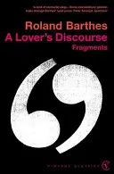 Discursul îndrăgostitului - Fragmente - Lover's Discourse - Fragments