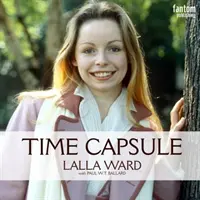 Lalla Ward - Capsula timpului - Lalla Ward - Time Capsule