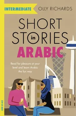 Povestiri scurte în limba arabă pentru elevi de nivel intermediar - Short Stories in Arabic for Intermediate Learners