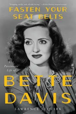 Puneți-vă centurile de siguranță: Viața pasională a lui Bette Davis - Fasten Your Seat Belts: The Passionate Life of Bette Davis