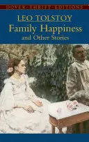 Fericirea în familie și alte povestiri - Family Happiness and Other Stories