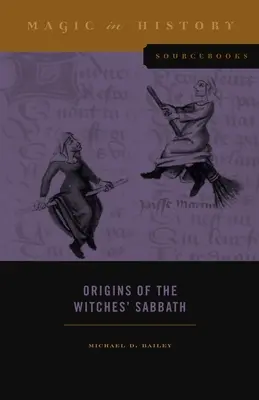 Originile sabatului vrăjitoarelor - Origins of the Witches' Sabbath