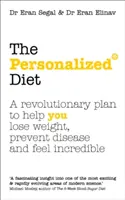 Dieta Personalizată - Planul revoluționar care vă ajută să slăbiți, să preveniți bolile și să vă simțiți incredibil - Personalized Diet - The revolutionary plan to help you lose weight, prevent disease and feel incredible