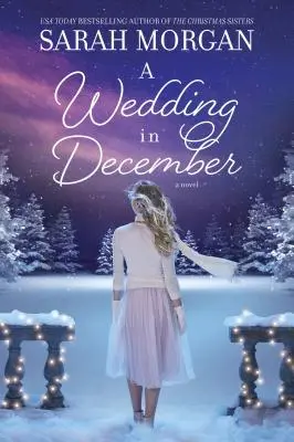 O nuntă în decembrie: O romanță de Crăciun - A Wedding in December: A Christmas Romance