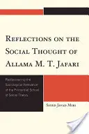 Reflecții asupra gândirii sociale a lui Allama M.T. Jafari: Redescoperirea relevanței sociologice a școlii primordiale de teorie socială - Reflections on the Social Thought of Allama M.T. Jafari: Rediscovering the Sociological Relevance of the Primordial School of Social Theory