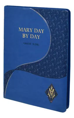Maria zi de zi (Ediție tip gigant) - Mary Day by Day (Giant Type Edition)
