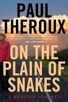 Pe Câmpia Șerpilor: O călătorie în Mexic - On the Plain of Snakes: A Mexican Journey