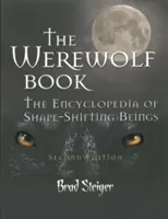 The Werewolf Book: Enciclopedia ființelor care își schimbă forma - The Werewolf Book: The Encyclopedia of Shape-Shifting Beings