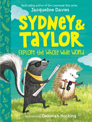 Sydney și Taylor explorează întreaga lume - Sydney and Taylor Explore the Whole Wide World