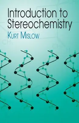 Introducere în stereochimie (Introduction to Stereochemistry) - Introduction to Stereochemistry