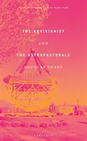 Revisionistul și Astropastoralele - Revisionist and The Astropastorals