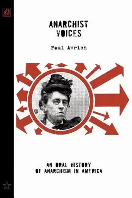 Anarchist Voices: O istorie orală a anarhismului în America (Unabridged) - Anarchist Voices: An Oral History of Anarchism in America (Unabridged)