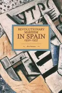 Marxismul revoluționar în Spania 1930-1937 - Revolutionary Marxism in Spain 1930-1937