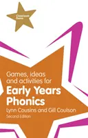 Games, Ideas and Activities for Early Years Phonics (Jocuri, idei și activități pentru alfabetizarea timpurie) - Games, Ideas and Activities for Early Years Phonics