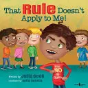 Regula asta nu mi se aplică mie! - That Rule Doesn't Apply to Me!