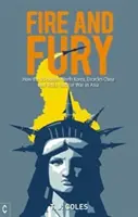 Fire and Fury: Cum izolează SUA Coreea de Nord, înconjoară China și riscă un război nuclear în Asia - Fire and Fury: How the US Isolates North Korea, Encircles China and Risks Nuclear War in Asia