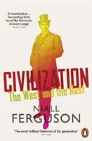 Civilizația - Occidentul și restul - Civilization - The West and the Rest