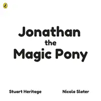 Jonathan, poneiul magic - Jonathan the Magic Pony