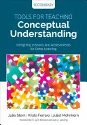 Tools for Teaching Conceptual Understanding, Secondary: Proiectarea lecțiilor și a evaluărilor pentru o învățare profundă - Tools for Teaching Conceptual Understanding, Secondary: Designing Lessons and Assessments for Deep Learning