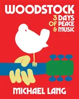 Woodstock: 3 zile de pace și muzică - Woodstock: 3 Days of Peace & Music