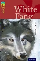 Oxford Reading Tree TreeTops Classics: Nivelul 15: Colț Alb - Oxford Reading Tree TreeTops Classics: Level 15: White Fang