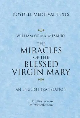 Miracolele Sfintei Fecioare Maria: O traducere în limba engleză - Miracles of the Blessed Virgin Mary: An English Translation