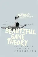 Teoria jocului frumos: Cum poate fotbalul să ajute economia - Beautiful Game Theory: How Soccer Can Help Economics