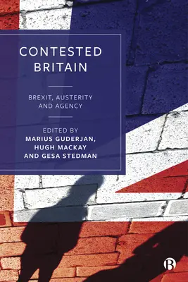 Marea Britanie contestată: Brexit, Austeritate și Agenție - Contested Britain: Brexit, Austerity and Agency
