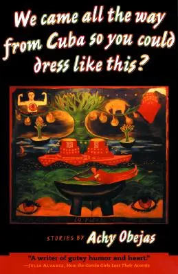 Am venit tocmai din Cuba ca să te poți îmbrăca așa? - We Came All the Way from Cuba So You Could Dress Like This?